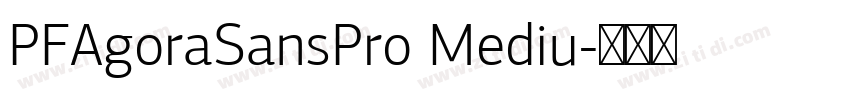 PFAgoraSansPro Mediu字体转换